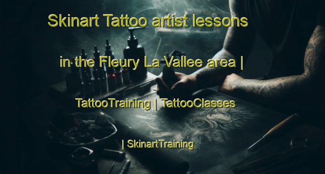 Skinart Tattoo artist lessons in the Fleury La Vallee area | TattooTraining | TattooClasses | SkinartTraining-France